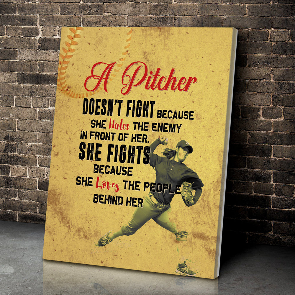 A Pitcher Doesnt Fight Because She Hates The Enemy In Front Of Her Baseball Canvas Wall Art 4