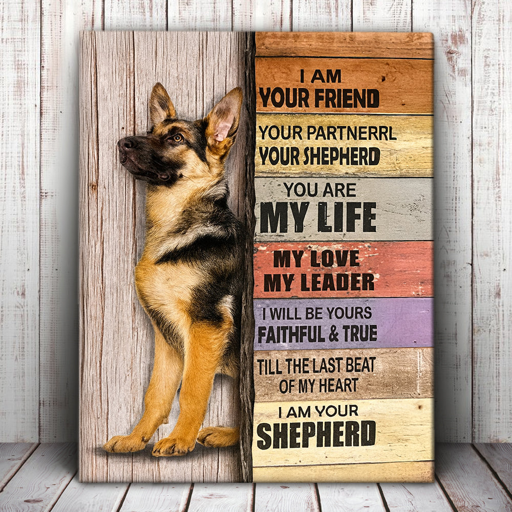 German Shepherd Wall Art – “I Am Your Friend, Your Partner, You Are My Life” Dog Vintage Metal Signs Personalized Fun Wall Decor Canvas