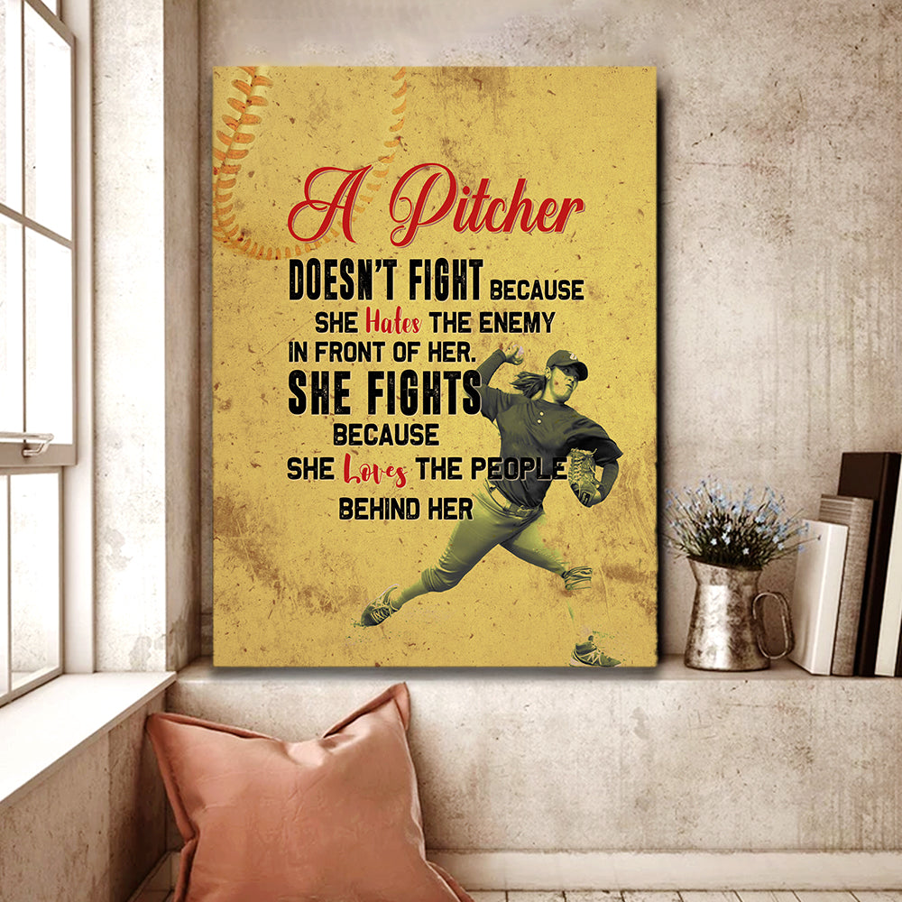 A Pitcher Doesnt Fight Because She Hates The Enemy In Front Of Her Baseball Canvas Wall Art 6