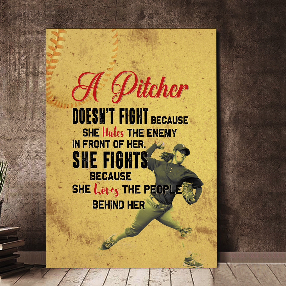 A Pitcher Doesnt Fight Because She Hates The Enemy In Front Of Her Baseball Canvas Wall Art 7