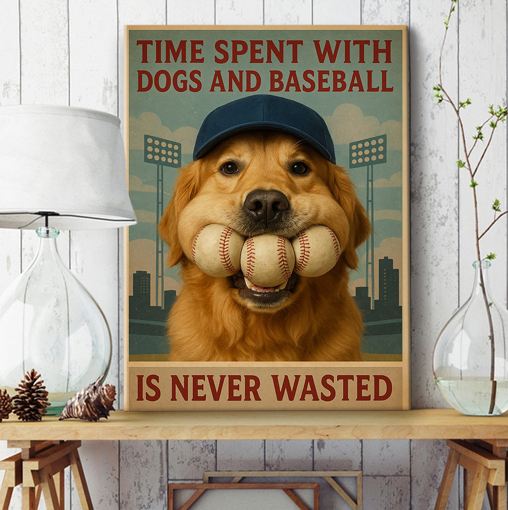 Time Spent With Dogs And Baseball Is Never Wasted Baseball Lovers Gift Love Dog Decor Wall Art Home Decor Baseball Canvas 5