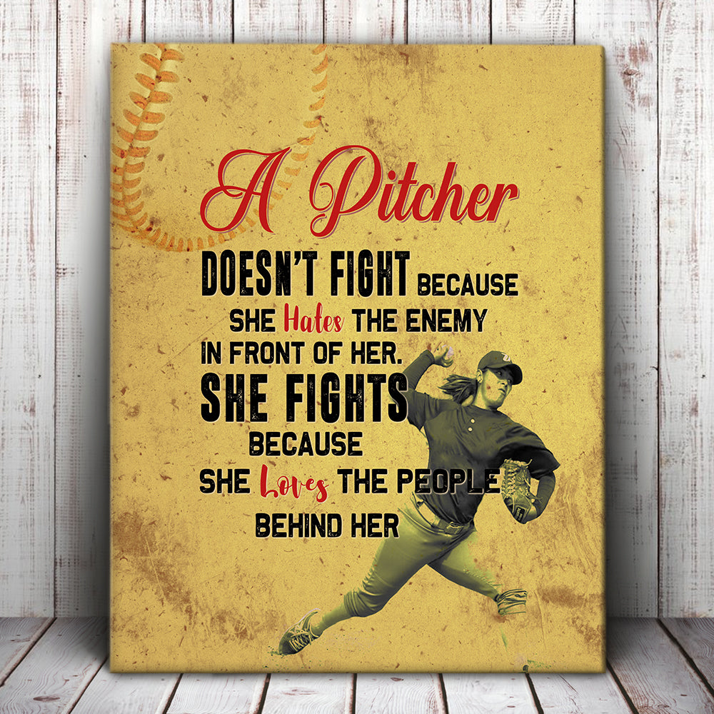 A Pitcher Doesnt Fight Because She Hates The Enemy In Front Of Her Baseball Canvas Wall Art