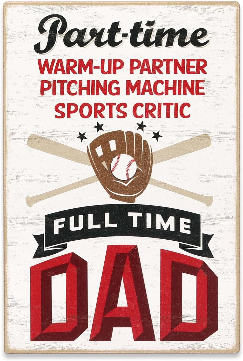 Full Time Baseball Dad Wall Decor Baseball Dad Sign for Home or Office Gift Metal Sign
