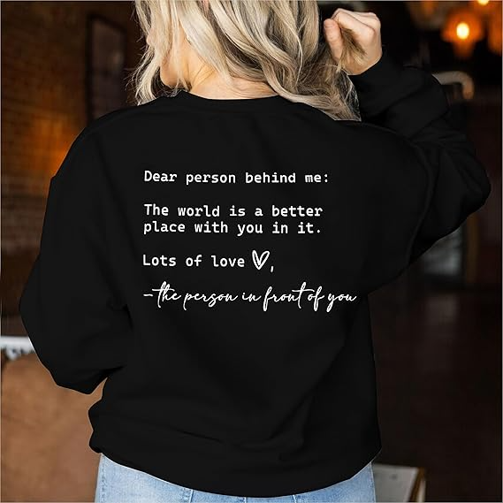 You Are Enough Mental Health Inspirational Pullover Top Hoodie Shirt for Women Dear Person Behind Me Sweatshirt - SS07