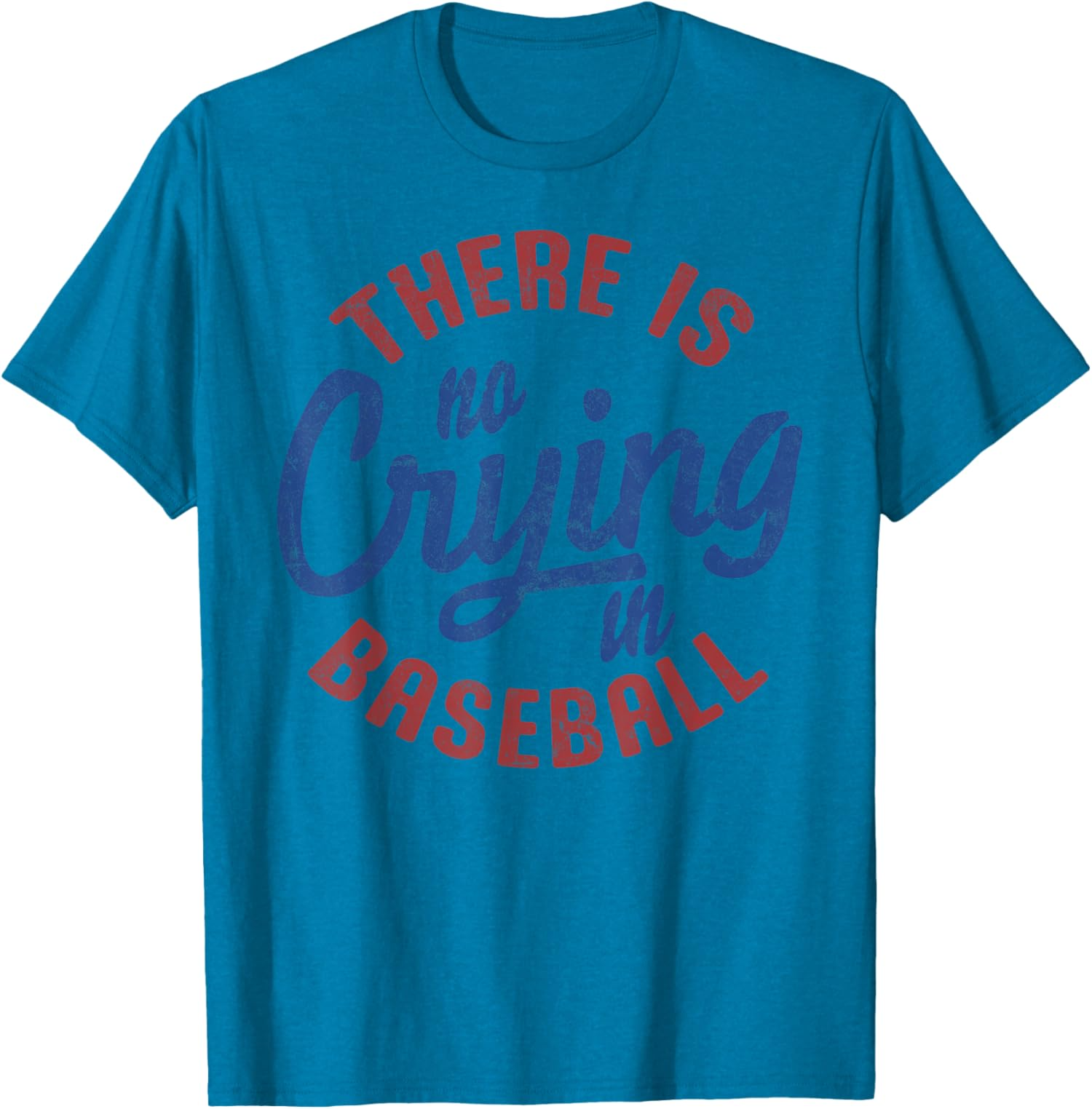There Is No Crying In Baseball Funny Game Day Unisex T-Shirt - TS22 8