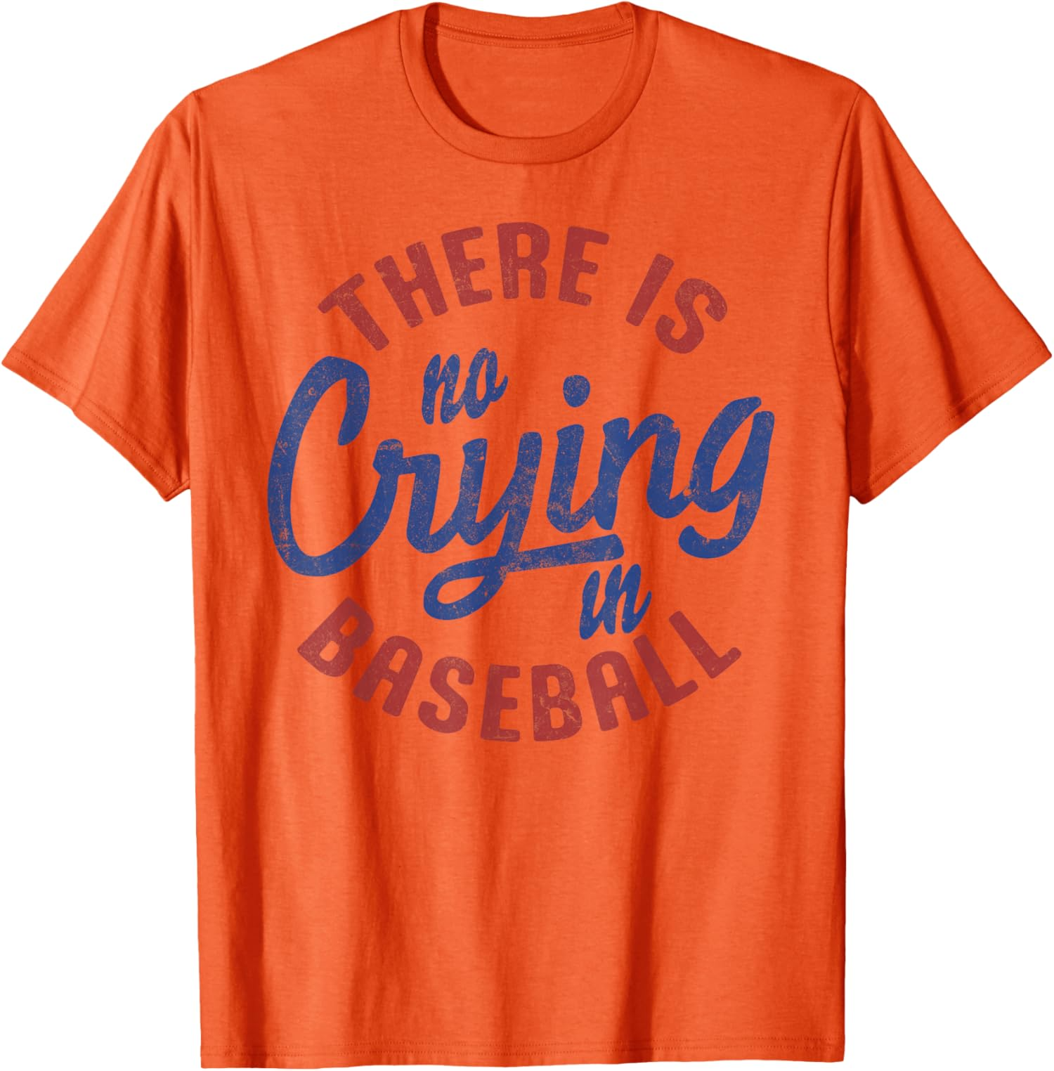 There Is No Crying In Baseball Funny Game Day Unisex T-Shirt - TS22 3