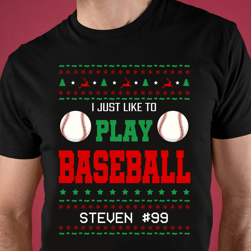 I Just Like To Play Baseball Merry Christmas T-Shirt - TS16