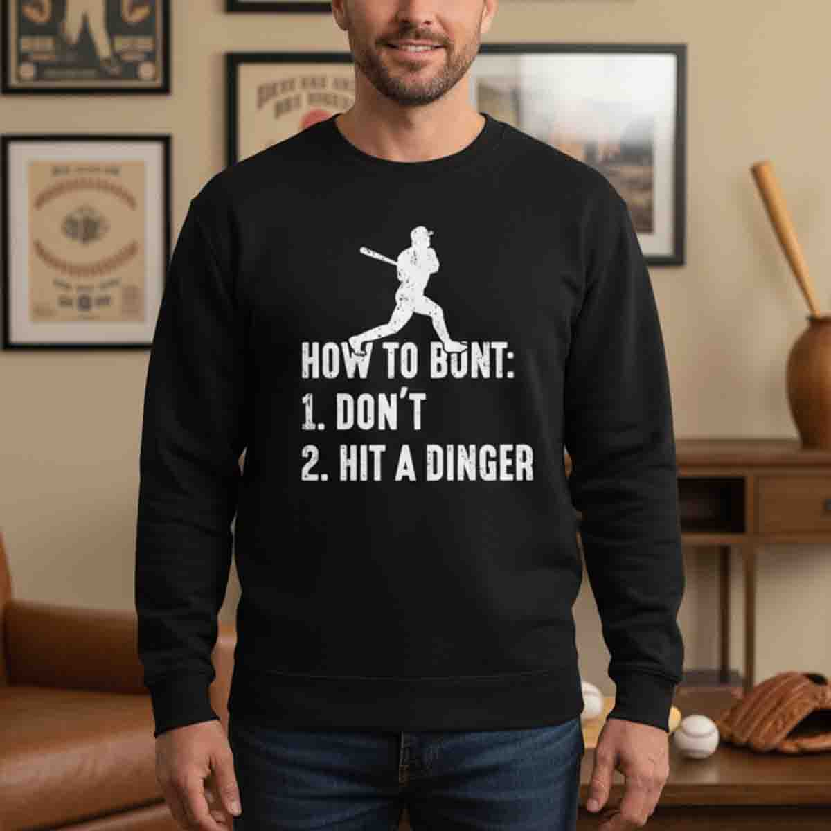 Funny Baseball How to Bunt Hit a Dinger Sweatshirt - SS23 5
