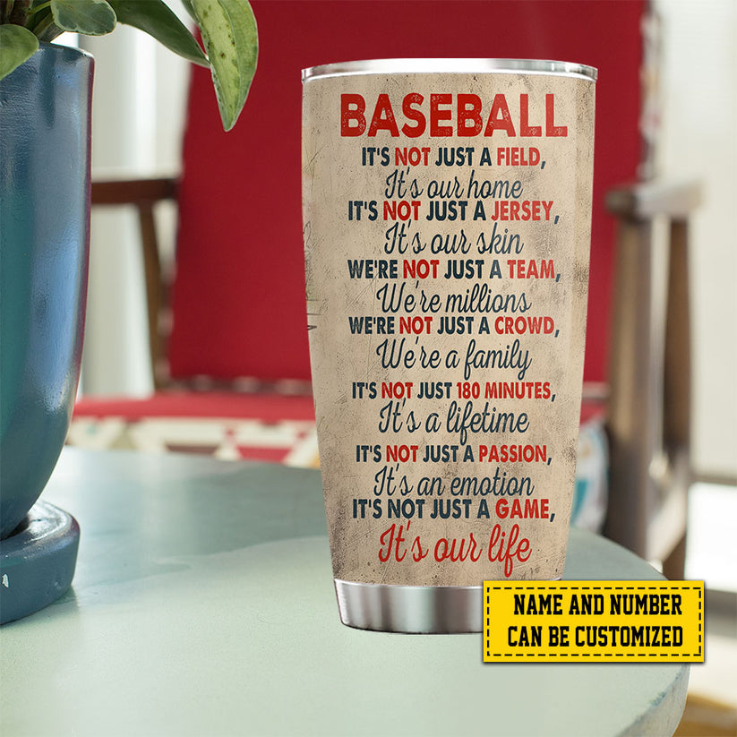 Personalized Baseball Boy Baseball It's Our Life Stainless Steel Gift For Baseball Lovers Baseball Boy Players Tumbler 20oz - TU05