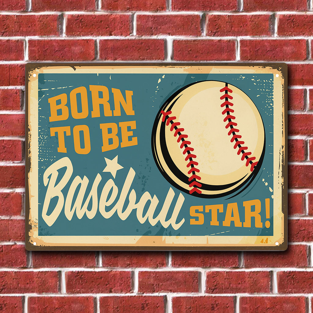 Born To Be Baseball Star Vintage Tin Sign Baseball Shop Wall Decor Retro Sign for Cafes Bars Pubs Men Women Metal Sign