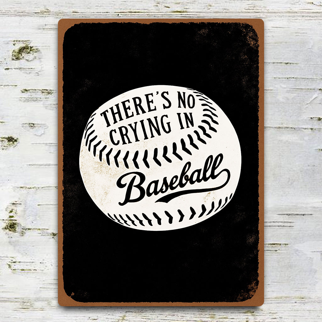 Vintage Look No Crying in Baseball Metal Sign 3