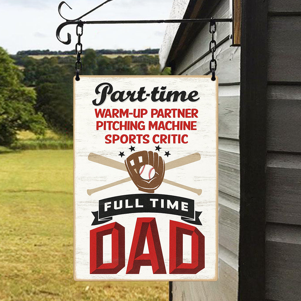 Full Time Baseball Dad Wall Decor Baseball Dad Sign for Home or Office Gift Metal Sign 5