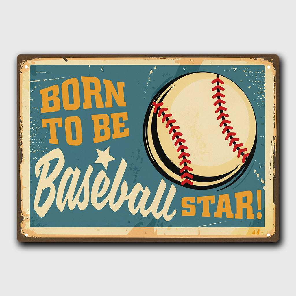 Born To Be Baseball Star Vintage Tin Sign Baseball Shop Wall Decor Retro Sign for Cafes Bars Pubs Men Women Metal Sign