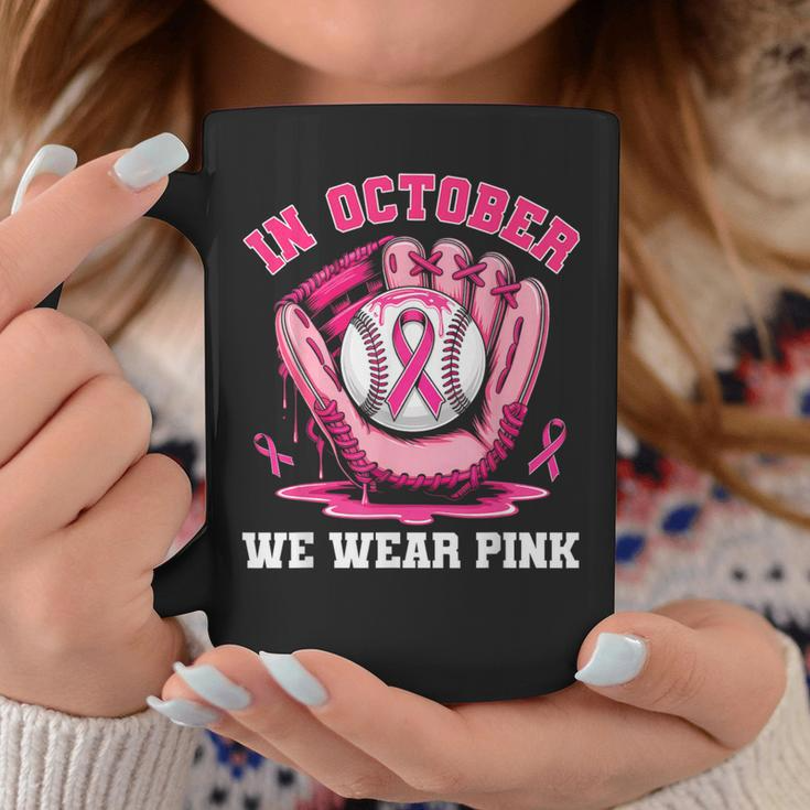 In October We Wear Pink Baseball Breast Cancer Girls Coffee Mug - MU06 3
