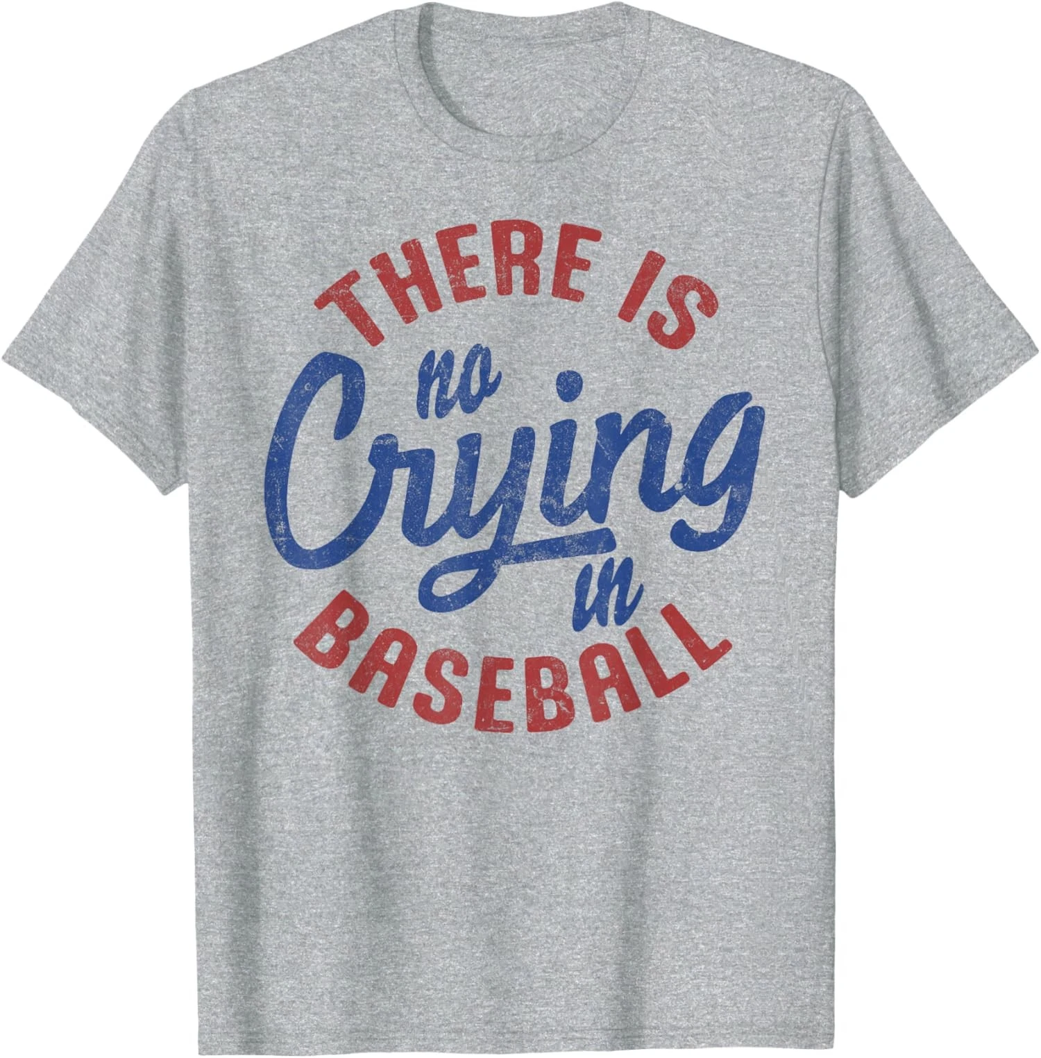 There Is No Crying In Baseball Funny Game Day Unisex T-Shirt - TS22 5