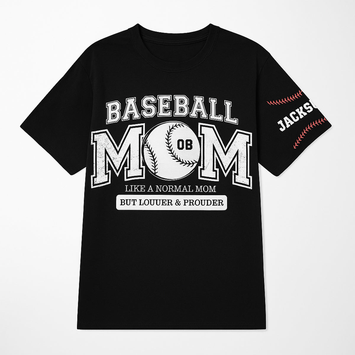 Baseball Mom Like A Normal Mom But Louder Prouder Custom Name Personalized T-Shirt 3
